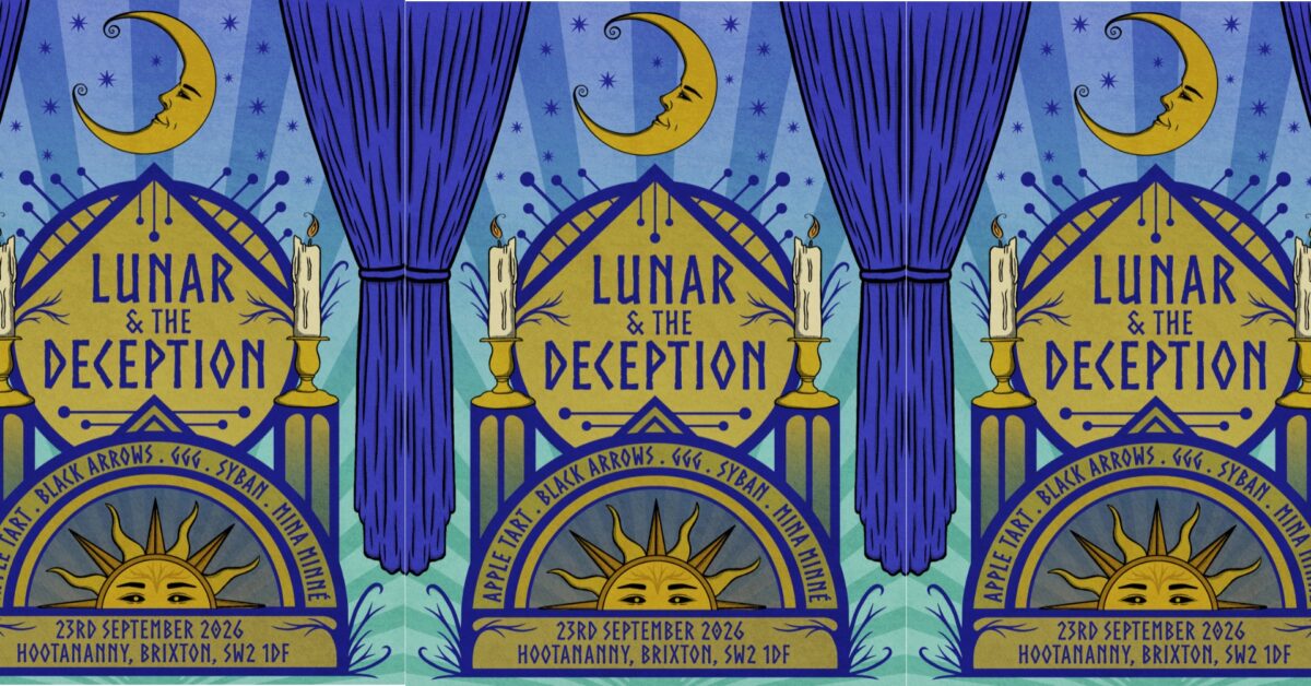 Lunar and the Deception + Black Arrows + More Hootananny Brixton Live Music Venue & Club, London UK